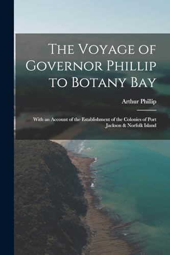 The Voyage of Governor Phillip to Botany Bay cover