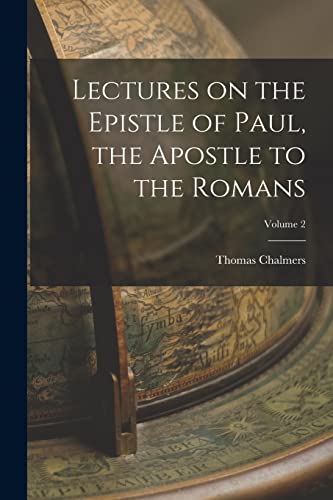 Lectures on the Epistle of Paul, the Apostle to the Romans; Volume 2 cover