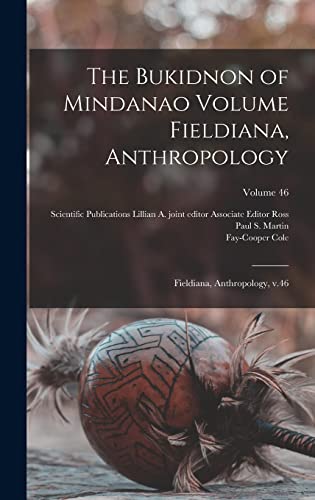 The Bukidnon of Mindanao Volume Fieldiana, Anthropology cover