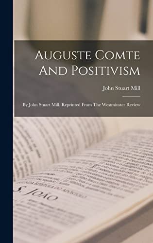 Auguste Comte And Positivism cover