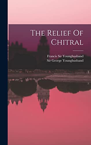 The Relief Of Chitral cover