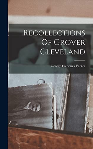 Recollections Of Grover Cleveland cover
