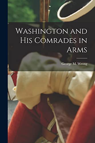 Washington and His Comrades in Arms cover