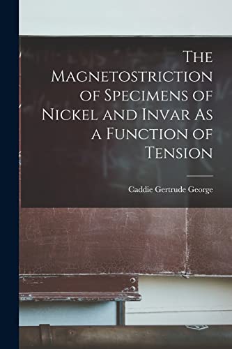 The Magnetostriction of Specimens of Nickel and Invar As a Function of cover