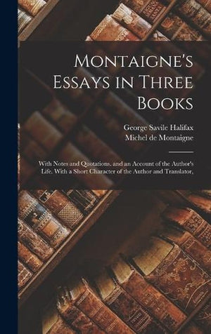 Montaigne's Essays in Three Books
