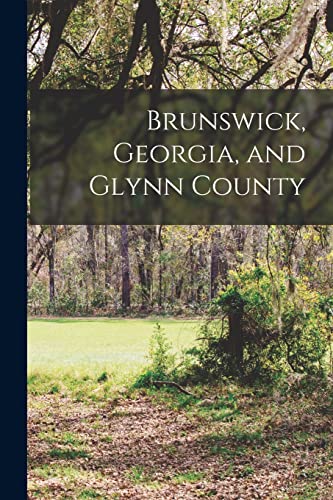 Brunswick, Georgia, and Glynn County