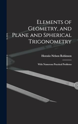 Elements of Geometry, and Plane and Spherical Trigonometry