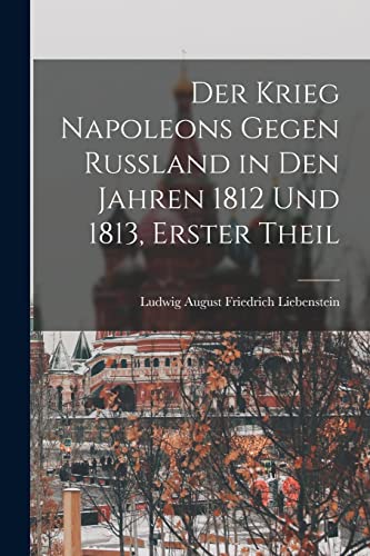 Der Krieg Napoleons Gegen Russland in Den Jahren 1812 Und 1813, Erster cover