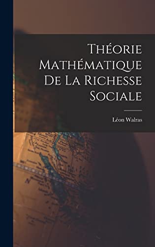 Théorie Mathématique De La Richesse Sociale cover