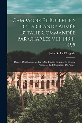 Campagne Et Bulletins De La Grande Armee D'italie Commandee Par Charle cover