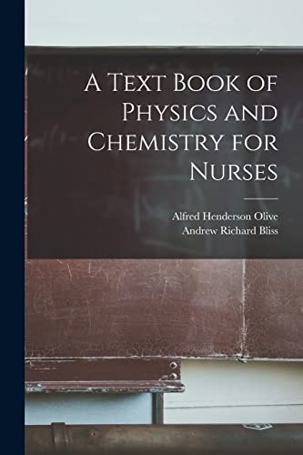 A Text Book of Physics and Chemistry for Nurses cover