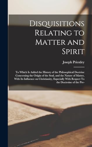 Disquisitions Relating to Matter and Spirit cover
