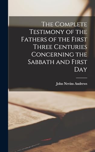 The Complete Testimony of the Fathers of the First Three Centuries Con cover