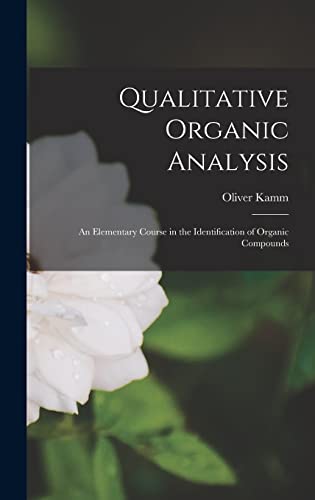 Qualitative Organic Analysis; an Elementary Course in the Identificati cover
