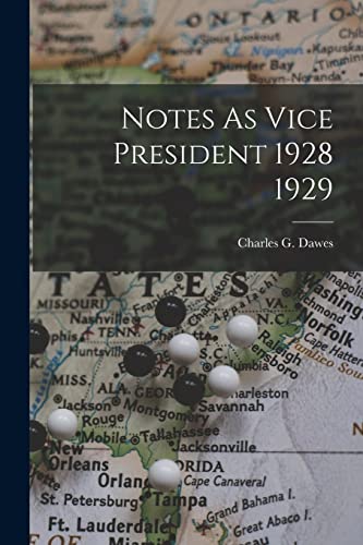 Notes As Vice President 1928 1929 cover