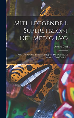 Miti, Leggende E Superstizioni Del Medio Evo cover
