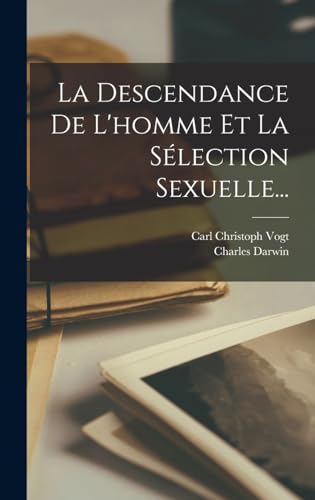 La Descendance De L'homme Et La Selection Sexuelle... cover