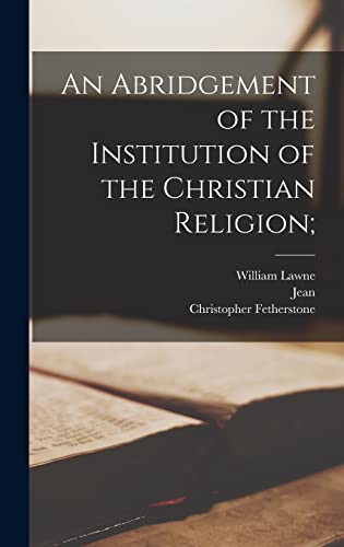 An Abridgement of the Institution of the Christian Religion; cover