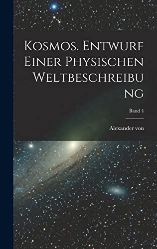 Kosmos. Entwurf einer physischen Weltbeschreibung; Band 4 cover