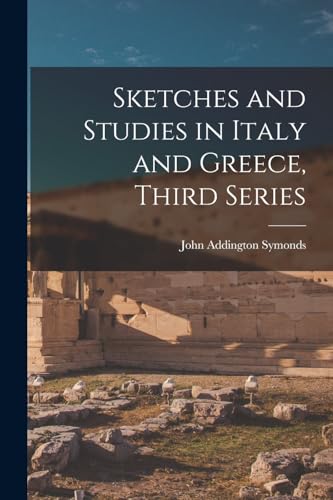 Sketches and Studies in Italy and Greece, Third Series cover