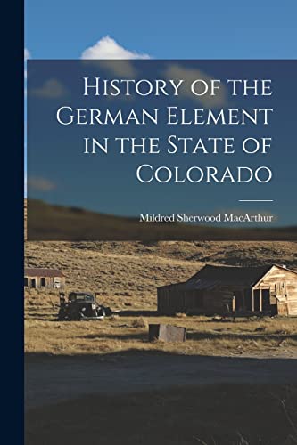 History of the German Element in the State of Colorado cover