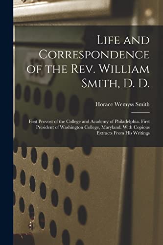 Life and Correspondence of the Rev. William Smith, D. D. cover