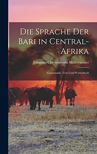 Die Sprache Der Bari in Central-Afrika cover