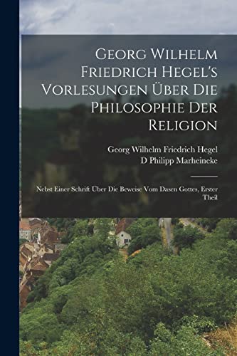 Georg Wilhelm Friedrich Hegel's Vorlesungen UEber Die Philosophie Der cover