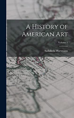 A History of American Art; Volume 1 cover