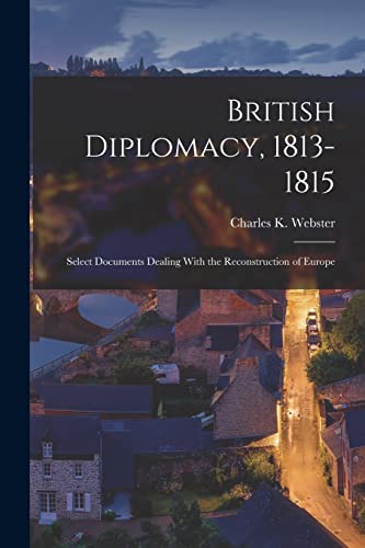 British Diplomacy, 1813-1815 cover
