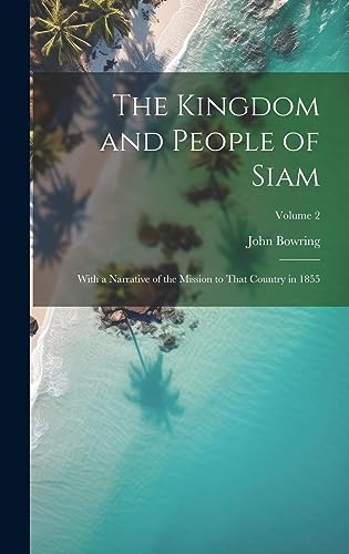 The Kingdom and People of Siam cover