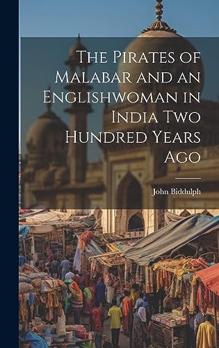 The Pirates of Malabar and an Englishwoman in India Two Hundred Years cover