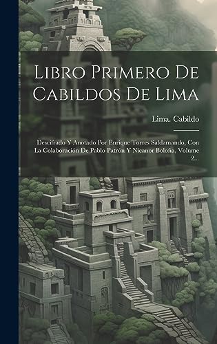 Libro Primero De Cabildos De Lima