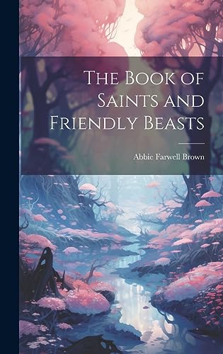 The Book of Saints and Friendly Beasts cover