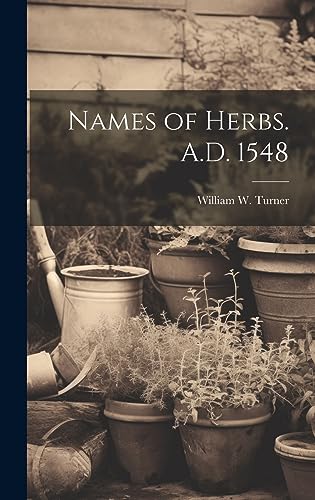 Names of Herbs. A.D. 1548 cover