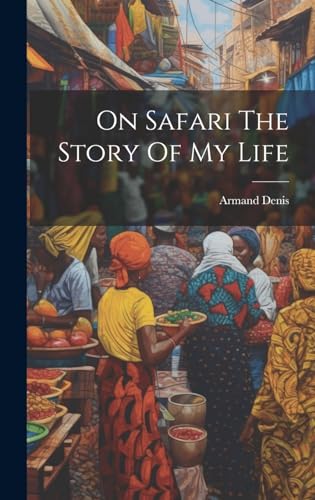 On Safari The Story Of My Life cover