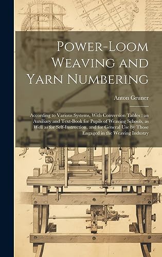 Power-loom Weaving and Yarn Numbering