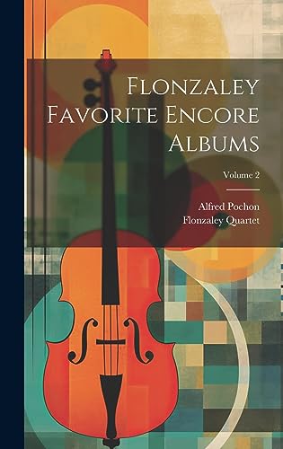 Flonzaley Favorite Encore Albums; Volume 2 cover