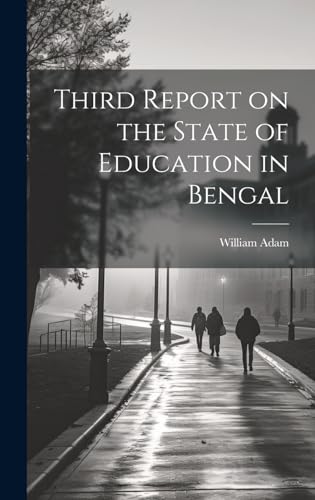 Third Report on the State of Education in Bengal
