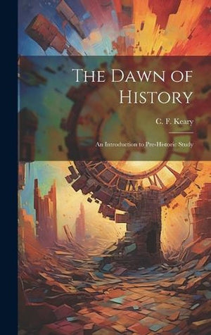 The Dawn of History