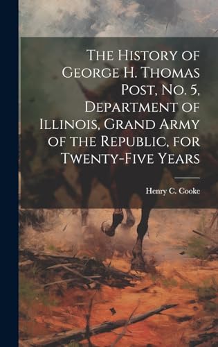 The History of George H. Thomas Post, no. 5, Department of Illinois, G cover