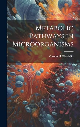Metabolic Pathways in Microorganisms