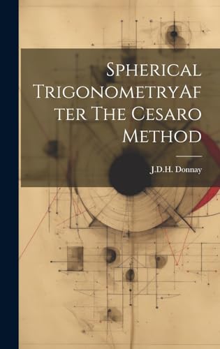Spherical TrigonometryAfter The Cesaro Method