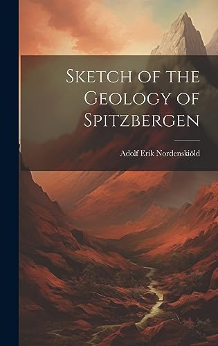 Sketch of the Geology of Spitzbergen cover