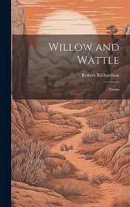 Willow and Wattle 