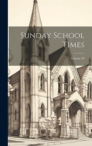 Sunday School Times; Volume 29