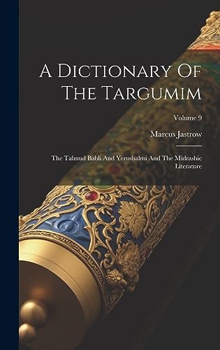 A Dictionary Of The Targumim