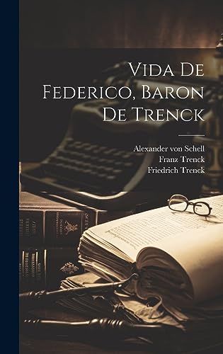 Vida De Federico, Baron De Trenck cover