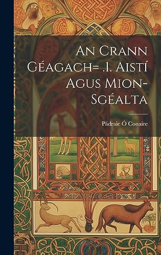 An Crann Geagach= .1. Aisti Agus Mion-sgealta