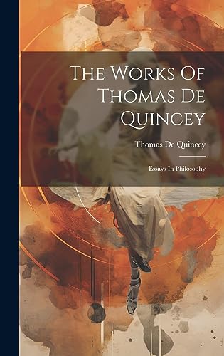 The Works Of Thomas De Quincey